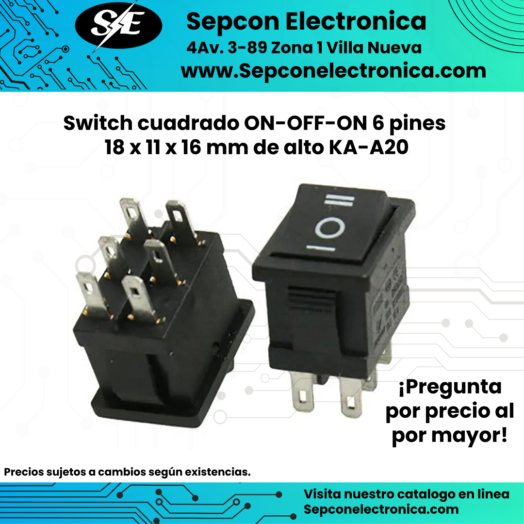 Switch cuadrado ON-OFF-ON 6 pines 250VAC 18 x 11 x 16 mm de alto KA-A20