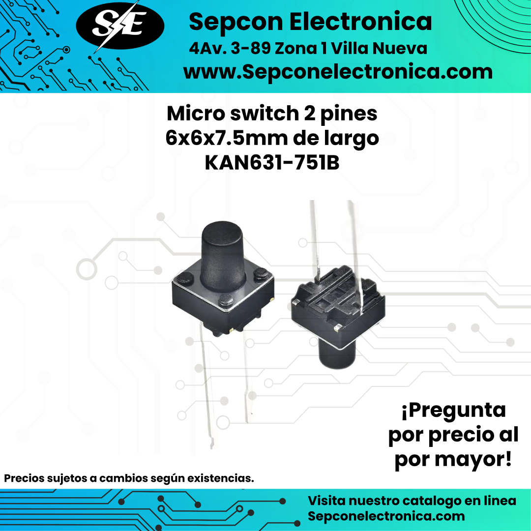 Micro switch 2 pines 6x6x7.5mm de largo KAN631-751B