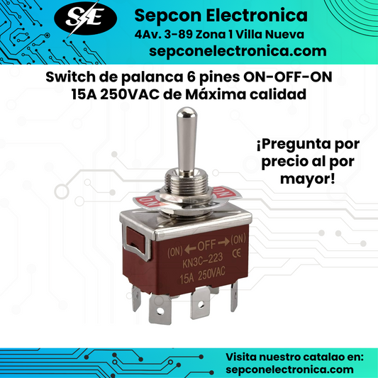 Switch de palanca 6 pines ON-OFF-ON 15A 250VAC de Máxima calidad