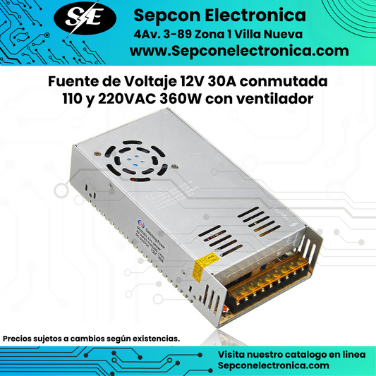 Fuente de Voltaje 12V 30A conmutada 110 y 220VAC con ventilador