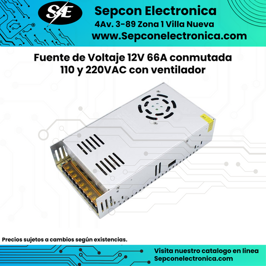 Fuente de Voltaje 12V 66A conmutada 110 y 220VAC con ventilador