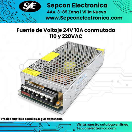Fuente de Voltaje 24V 10A conmutada 110 y 220VAC