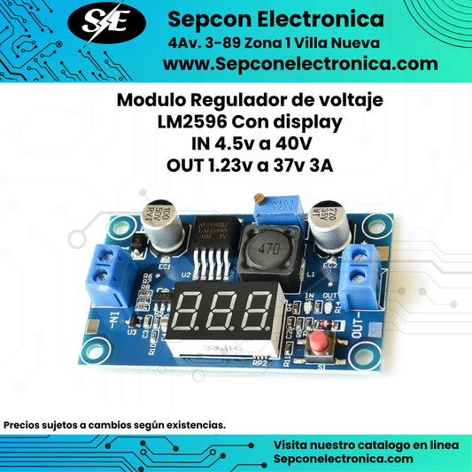 Modulo Regulador de voltaje  LM2596 Con display  IN 4.5v a 40V OUT 1.23v a 37v 3A