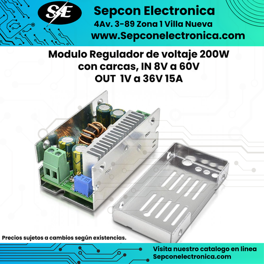 Modulo Regulador de voltaje 200W con carcas, IN 8V a 60V OUT  1V a 36V 15A