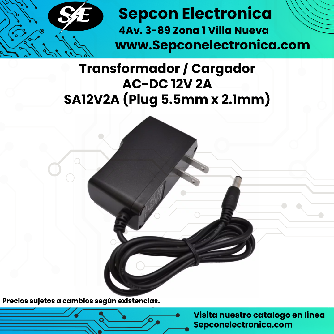 Transformador / Cargador AC-DC 12V 2A SA12V2A (Plug 5.5mm x 2.1mm)