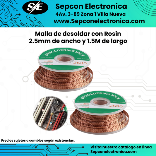 Malla de desoldar con Rosin  2.5mm de ancho y 1.5M de largo