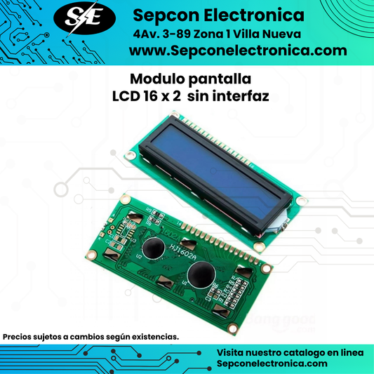 Módulo Pantalla LCD 16x2 Sin Interfaz I2C