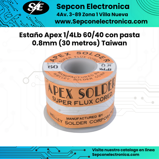 Estaño Apex 1/4Lb 60/40 con pasta 0.8mm (30 metros) Made in Taiwan